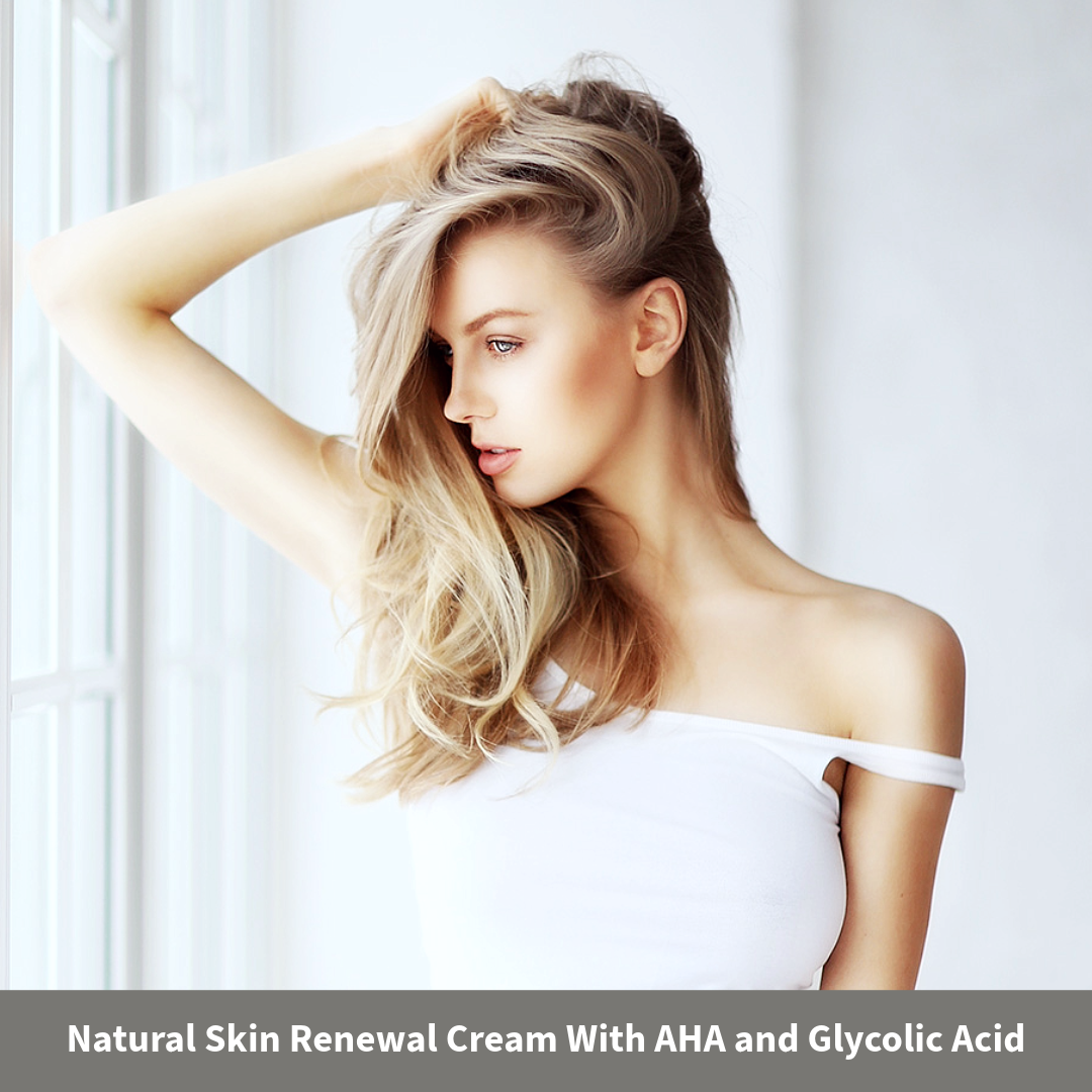 Natural Skin Renewal Cream With AHA and Glycolic Acid